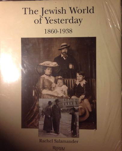 Stock image for The Jewish World of Yesterday, 1860-1938 for sale by WorldofBooks