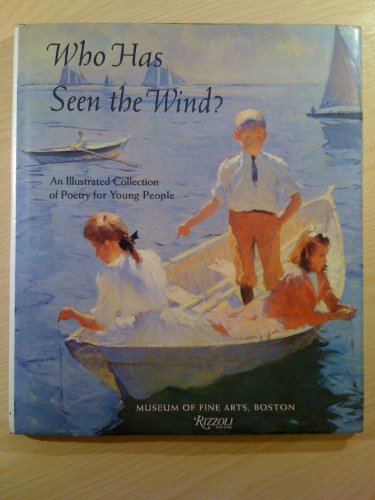 Stock image for Who Has Seen the Wind? : An Illustrated Collection, Museum of Fine Arts, Boston for sale by Better World Books