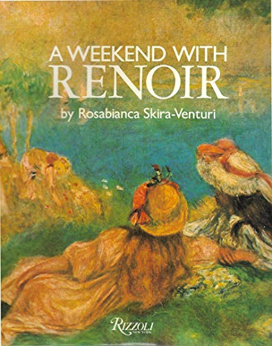 Stock image for A Weekend with Renoir for sale by Better World Books: West