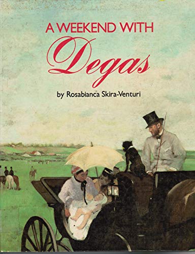 Stock image for A Weekend with Degas for sale by Gebhard and Burkhart  Books