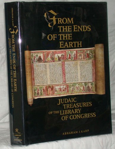 Beispielbild fr From the Ends of the Earth: Judaic Treasures of the Library of Congress zum Verkauf von SecondSale