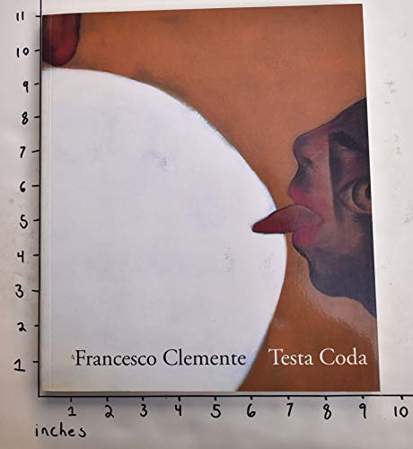 Beispielbild fr Francesco Clemente: Testa Coda zum Verkauf von ANARTIST