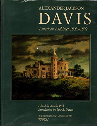 Beispielbild fr Alexander Jackson Davis: American Architect, 1803-1892. zum Verkauf von Black Cat Hill Books