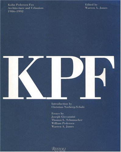 9780847814862: Kohn Pederson Fox: Architecture and Urbanism, 1986-92