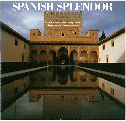 Beispielbild fr Spanish Splendor: Palaces, Castles and Country Houses zum Verkauf von Argosy Book Store, ABAA, ILAB