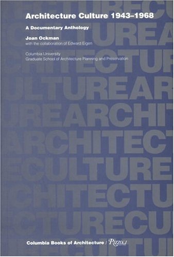 Imagen de archivo de Architecture Culture: 1943-1968 a la venta por Goodwill Books