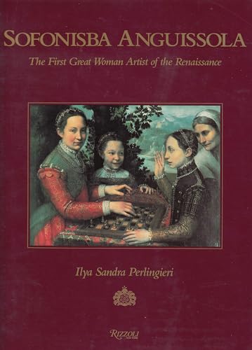 Beispielbild fr Sofonisba Anguissola : First Great Woman Artist of the Renaissance zum Verkauf von Better World Books