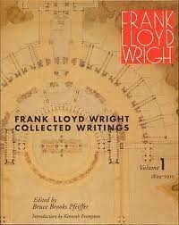 Beispielbild fr Collected Writings of Frank Lloyd Wright, 1894-1931 zum Verkauf von Better World Books