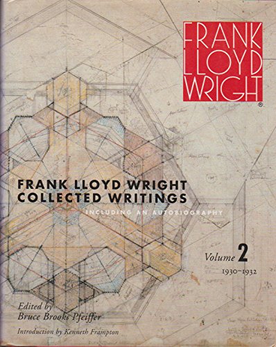 Beispielbild fr Frank Lloyd Wright Collected Writings; Including an Autobiography, Volume 2 1930-1932 zum Verkauf von Ground Zero Books, Ltd.