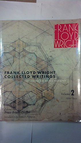 Stock image for Frank Lloyd Wright Collected Writings : Including an Autobiography - Volume 2 1930-1932 for sale by Manchester By The Book