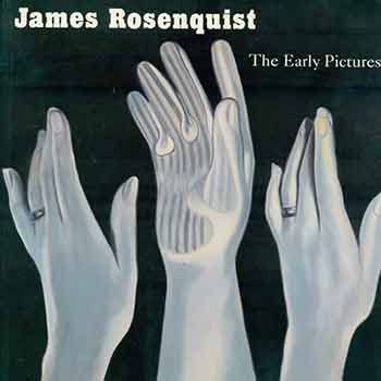 Stock image for James Rosenquist: The Early Pictures for sale by Armadillo Books