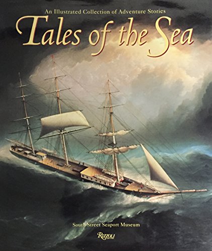 Imagen de archivo de Tales of the Sea: An Illustrated Collection of Adventure Stories a la venta por Nilbog Books