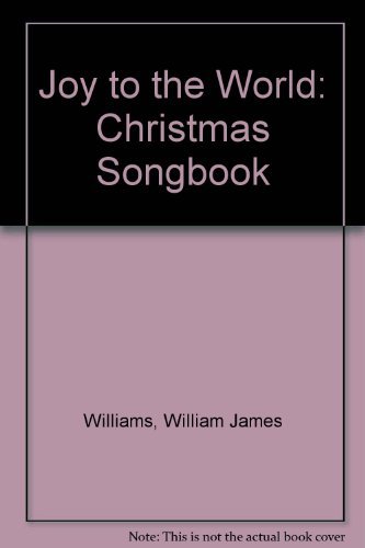 Beispielbild fr Joy to the World : A Christmas Songbook, the Federal Style and Beyond zum Verkauf von Better World Books