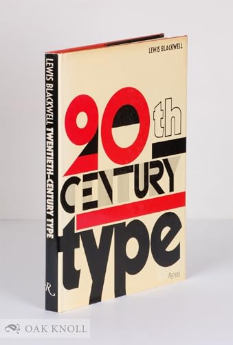 Twentieth-Century Type (9780847815968) by Blackwell, Lewis