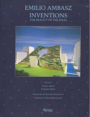 Imagen de archivo de Emilio Ambasz Inventions: The Reality of the Ideal a la venta por Raritan River Books