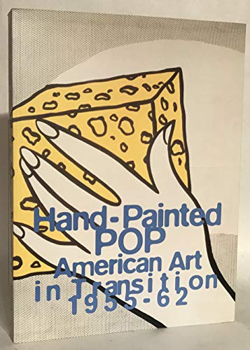 Beispielbild fr Hand-Painted POP: American Art in Transition 1955-62 zum Verkauf von Argosy Book Store, ABAA, ILAB