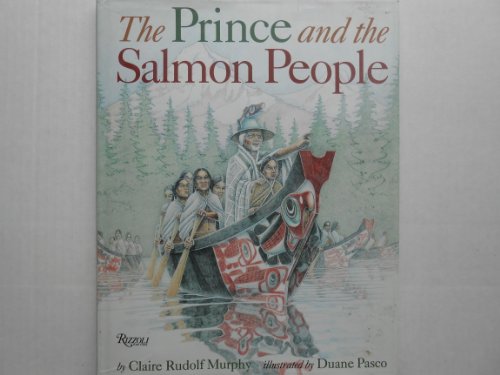 Beispielbild fr Prince & the Salmonpeople zum Verkauf von ThriftBooks-Dallas