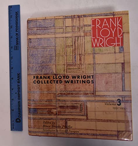 Beispielbild fr Frank Lloyd Wright Collected Writings, Volume 3 (1931-1939) zum Verkauf von Chequamegon Books