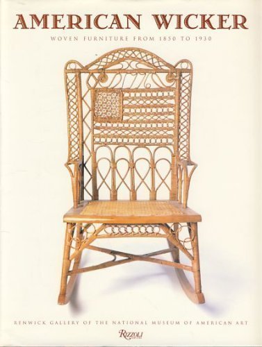 Stock image for American Wicker: Woven Furniture from 1850 to 1930 for sale by HPB-Diamond