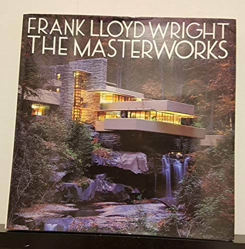 9780847817153: FRANK LLOYD WRIGHT: THE MASTERWORKS GEB