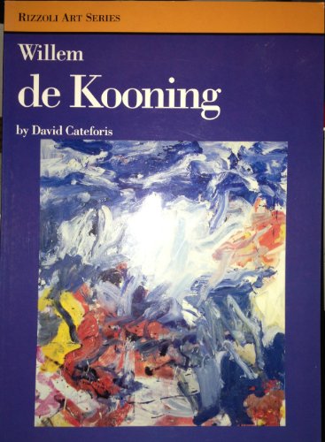 9780847817863: Willem De Kooning (Rizzoli Art Series)