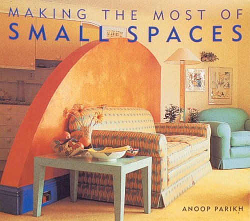 Beispielbild fr Making the Most of Small Spaces zum Verkauf von Wonder Book