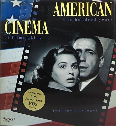 Stock image for American Cinema: One Hundred Years of Filmmaking for sale by Discover Books