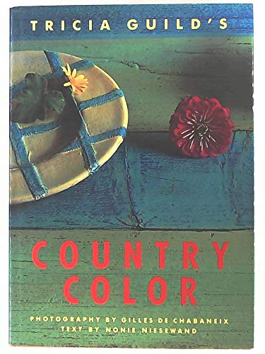 Beispielbild fr Tricia Guild's Country Color zum Verkauf von Better World Books