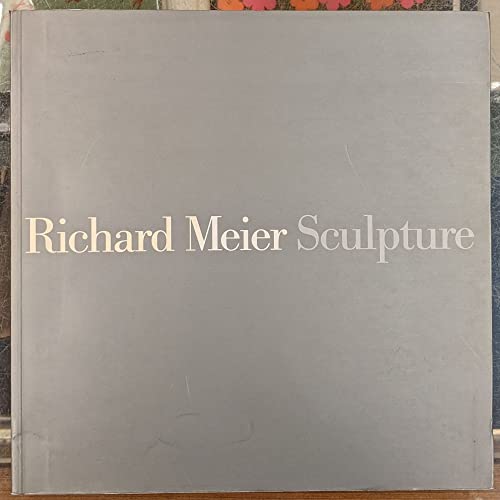 Stock image for Richard Meier. Sculpture 1992/1994. for sale by Lawrence Jones Books
