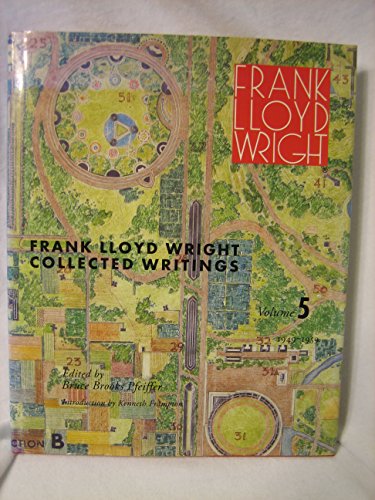 Beispielbild fr Frank Lloyd Wright: Collected Writings, Vol. 5: 1949-1959 zum Verkauf von HPB-Emerald