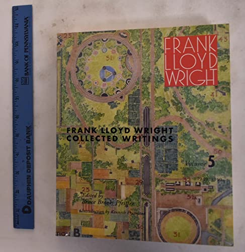 Imagen de archivo de Frank Lloyd Wright Collected Writings. 1949-1959 Volume 5 a la venta por Sandhill Books