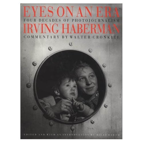 Beispielbild fr Eyes on an Era: Four Decades of Photography by Irving Haberman zum Verkauf von WorldofBooks