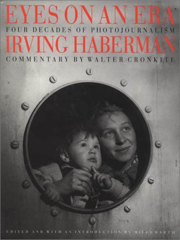 9780847818679: Eyes on an Era: Four Decades of Photography by Irving Haberman
