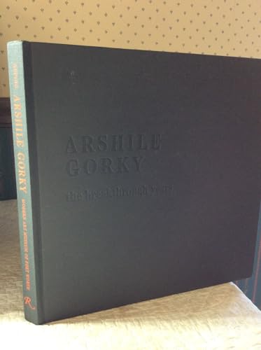 Stock image for Arshile Gorky: The Breakthrough Years for sale by Arundel Books