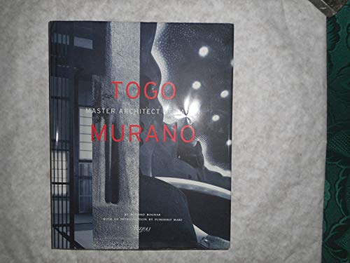 Imagen de archivo de Togo Murano: Master Architect of Japan a la venta por Book Bear