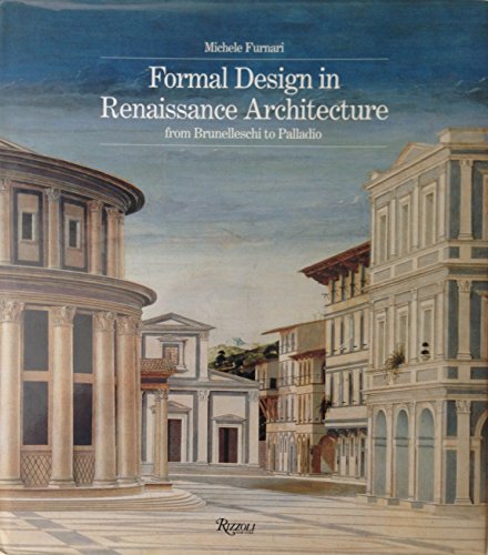 9780847818907: Formal Design in Renaissance Architecture: From Brunelleschi to Palladio