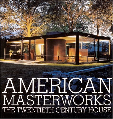 Beispielbild fr American Masterworks: The Twentieth-Century House zum Verkauf von More Than Words