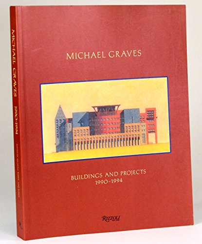 Stock image for 1990-94: Building and Projects (Michael Graves: Building and Projects) for sale by Barney's books