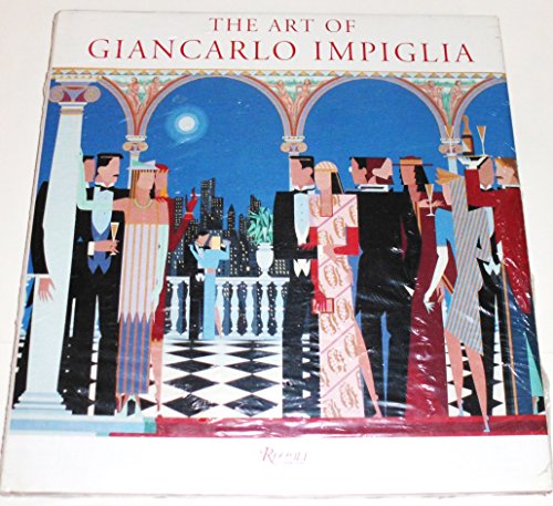 9780847819034: The Art of Giancarlo Impiglia