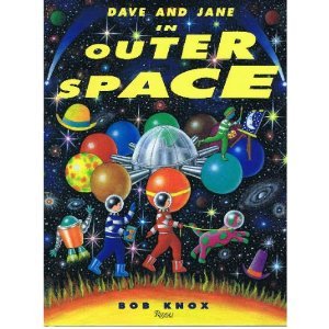 Beispielbild fr Dave and Jane in Outer Space zum Verkauf von PsychoBabel & Skoob Books