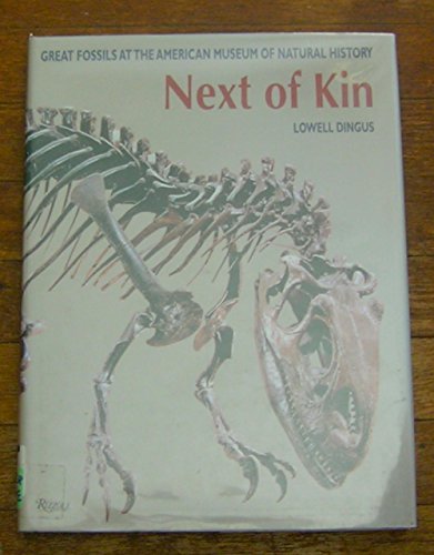 Beispielbild fr Next of Kin : Great Fossils at the American Museum of Natural History zum Verkauf von Better World Books