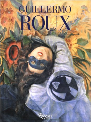 GUILLERMO ROUX.; Introduction by Judd Tully and Guillermo Roux