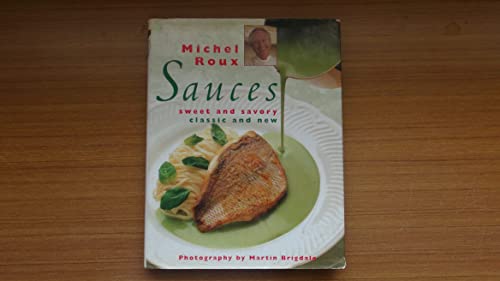 Stock image for Michel Roux Sauces for sale by Ergodebooks