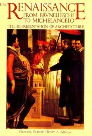 9780847819973: The Renaissance from Brvnelleschi to Michelangelo: The Representation of Architecture