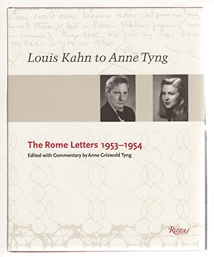 9780847820092: LOUIS KAHN AND ANNE TYNG: THE ROME L GEB: The Rome Letters, 1953-54
