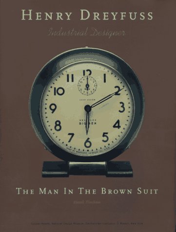 Imagen de archivo de Henry Dreyfuss, Industrial Designer: The Man in the Brown Suit a la venta por ANARTIST