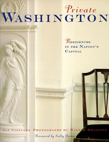 Private Washington: Residences in the Nation's Capital