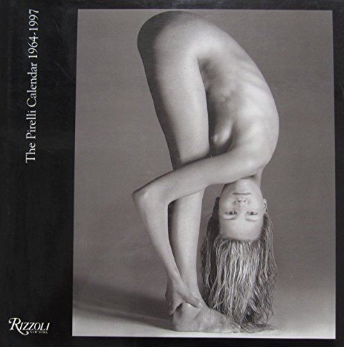 9780847820320: The Pirelli Calendar, 1964-1997 [Lingua Inglese]