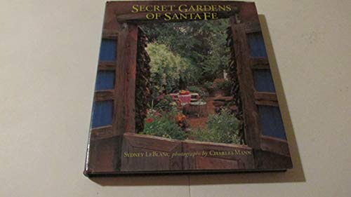 Stock image for Secret Gardens of Santa Fe for sale by BooksRun