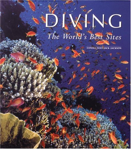 Beispielbild fr Diving : The Worlds Best Sites zum Verkauf von Better World Books